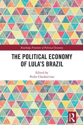 The Political Economy of Lula's Brazil