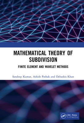 Mathematical Theory of Subdivision