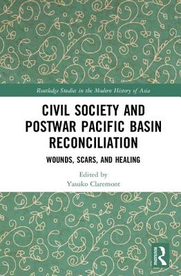 Civil Society and Postwar Pacific Basin Reconciliation