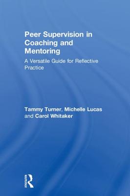 Peer Supervision in Coaching and Mentoring