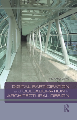 Digital Participation and Collaboration in Architectural Design