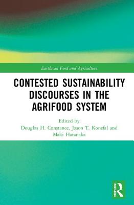 Contested Sustainability Discourses in the Agrifood System