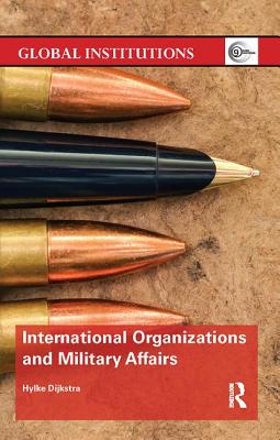 International Organizations and Military Affairs