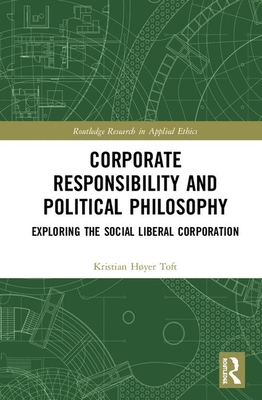 Corporate Responsibility and Political Philosophy