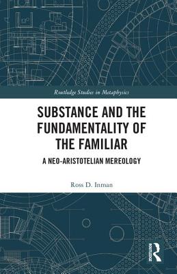 Substance and the Fundamentality of the Familiar