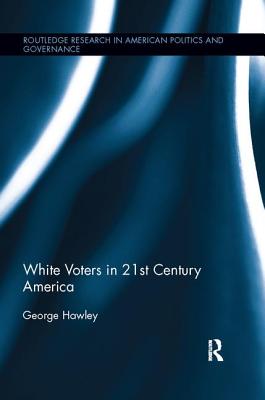 White Voters in 21st Century America