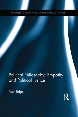 Political Philosophy, Empathy and Political Justice