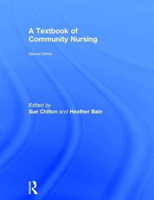 A Textbook of Community Nursing