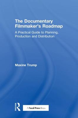 The Documentary Filmmaker's Roadmap