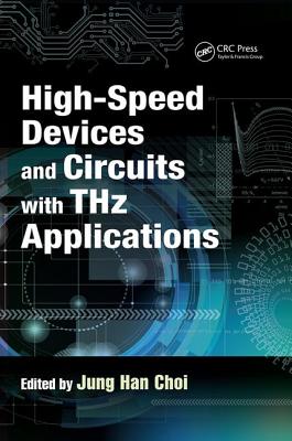 High-Speed Devices and Circuits with THz Applications