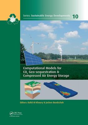 Computational Models for CO2 Geo-sequestration & Compressed Air Energy Storage