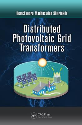 Distributed Photovoltaic Grid Transformers