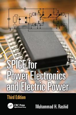 SPICE for Power Electronics and Electric Power