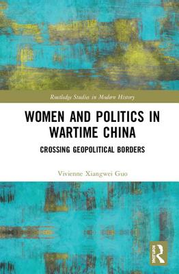 Women and Politics in Wartime China