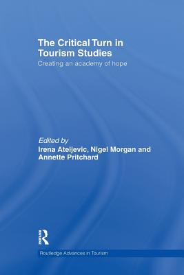 The Critical Turn in Tourism Studies