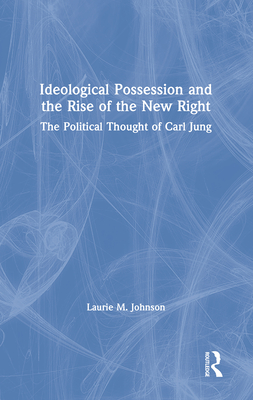 Ideological Possession and the Rise of the New Right