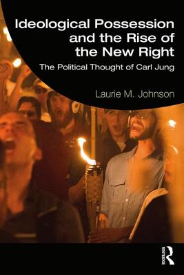 Ideological Possession and the Rise of the New Right