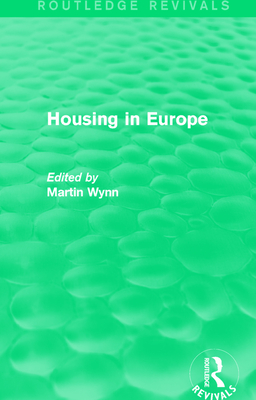 Routledge Revivals: Housing in Europe (1984)