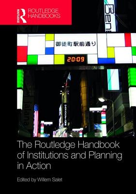 The Routledge Handbook of Institutions and Planning in Action