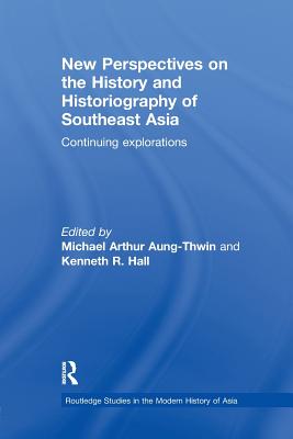 New Perspectives on the History and Historiography of Southeast Asia