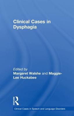 Clinical Cases in Dysphagia