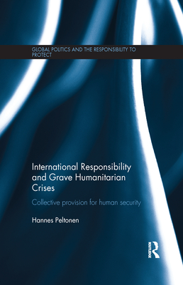 International Responsibility and Grave Humanitarian Crises