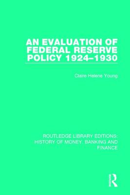 An Evaluation of Federal Reserve Policy 1924-1930