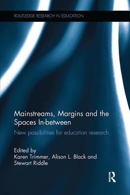 Mainstreams, Margins and the Spaces In-between