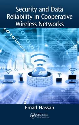 Security and Data Reliability in Cooperative Wireless Networks