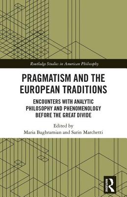 Pragmatism and the European Traditions