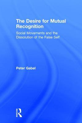 The Desire for Mutual Recognition