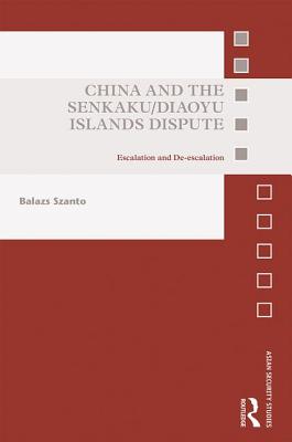 China and the Senkaku/Diaoyu Islands Dispute