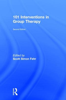 101 Interventions in Group Therapy