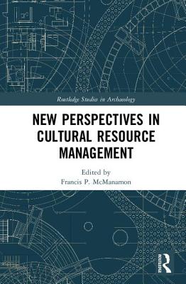 New Perspectives in Cultural Resource Management