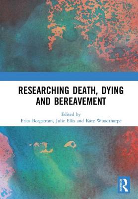 Researching Death, Dying and Bereavement