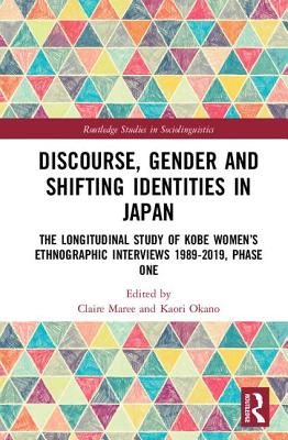 Discourse, Gender and Shifting Identities in Japan