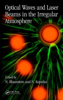 Optical Waves and Laser Beams in the Irregular Atmosphere