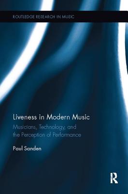 Liveness in Modern Music