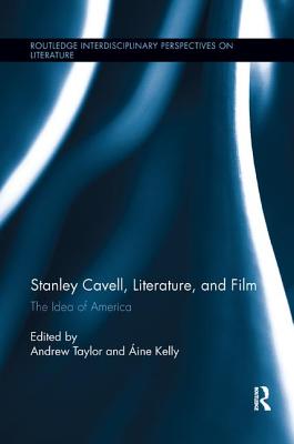 Stanley Cavell, Literature, and Film