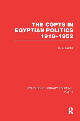 The Copts in Egyptian Politics (RLE Egypt