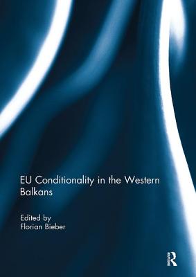 EU Conditionality in the Western Balkans