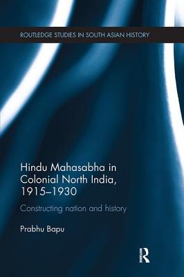 Hindu Mahasabha in Colonial North India, 1915-1930