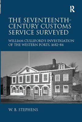 The Seventeenth-Century Customs Service Surveyed