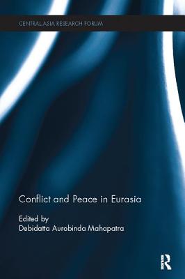 Conflict and Peace in Eurasia