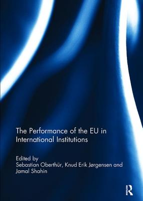 The Performance of the EU in International Institutions