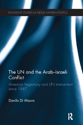 The UN and the Arab-Israeli Conflict