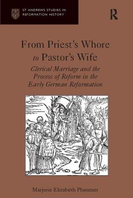 From Priest's Whore to Pastor's Wife