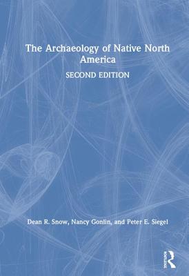 The Archaeology of Native North America