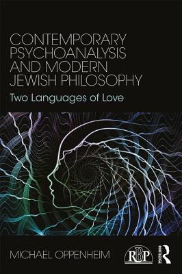 Contemporary Psychoanalysis and Modern Jewish Philosophy