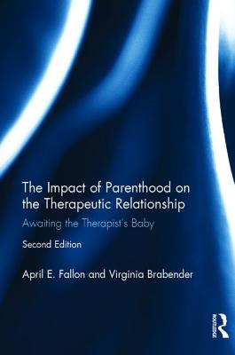 The Impact of Parenthood on the Therapeutic Relationship